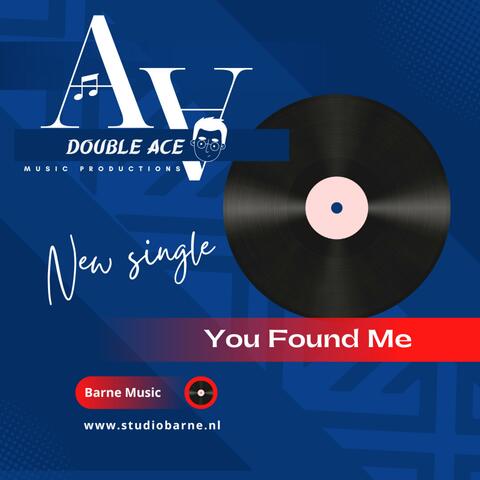 You Found Me