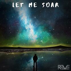 Let Me Soar (feat. Erick Rene)