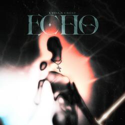 echo (feat. łyda & crest)