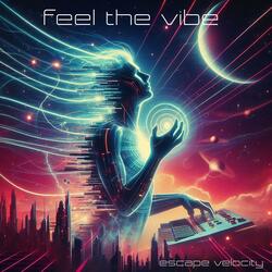 feel the vibe
