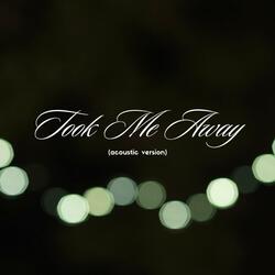 Took Me Away (feat. Jon Colambo) (Acoustic Version)