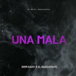 UNA MALA