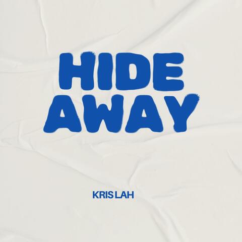 HIDE AWAY