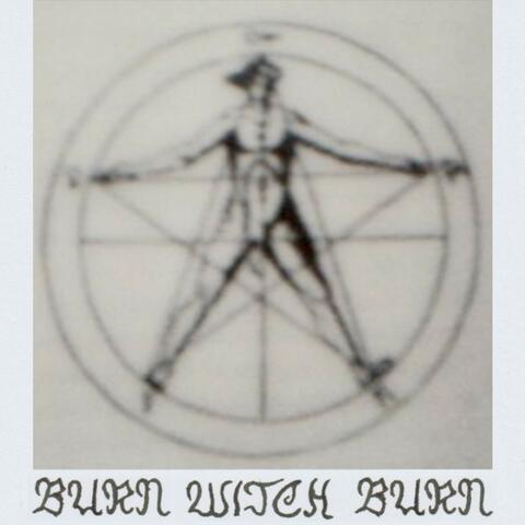 BURN WITCH BURN