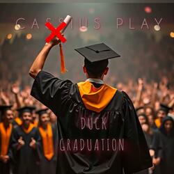 Duck Graduation