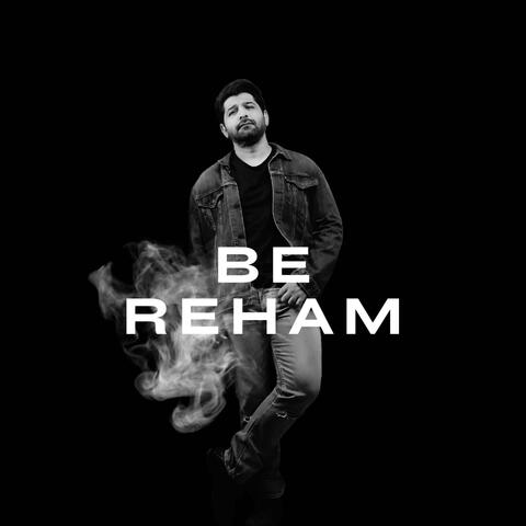 Be Reham (feat. Chiraghan Bhatti)