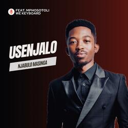Usenjalo (feat. Mphostoli We Keyboard)