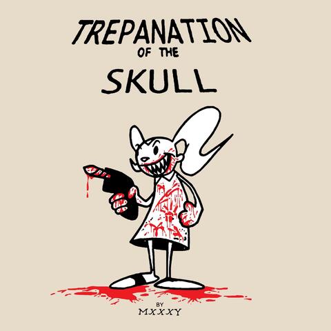 Trepanation of the Skull