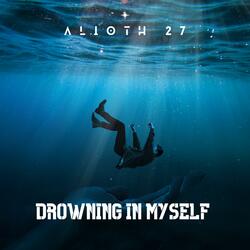 Drowning In Myself
