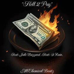 Hell 2 Pay (feat. Jake Buzzard & Mr. S Rain) (BoneBassVersion)