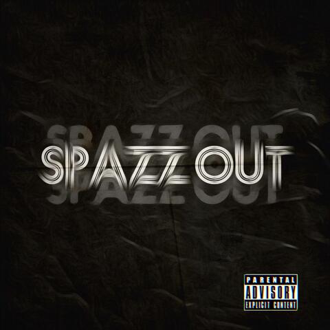 Spazz Out