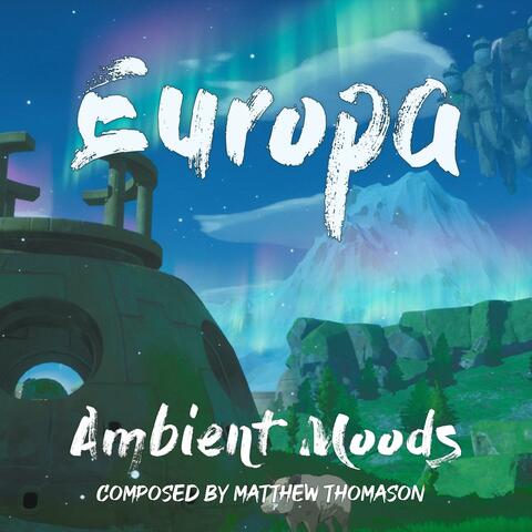 Europa Ambient Moods (Original Game Soundtrack)