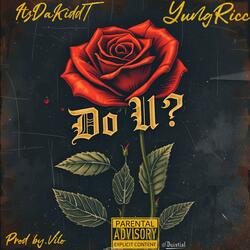 Do U? (feat. Yung Ricc)