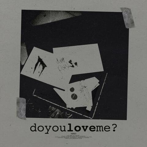 Do You Love Me?