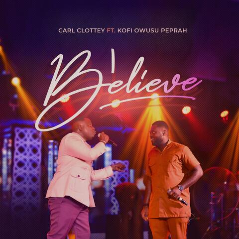 I BELIEVE (feat. Kofi Owusu Peprah)