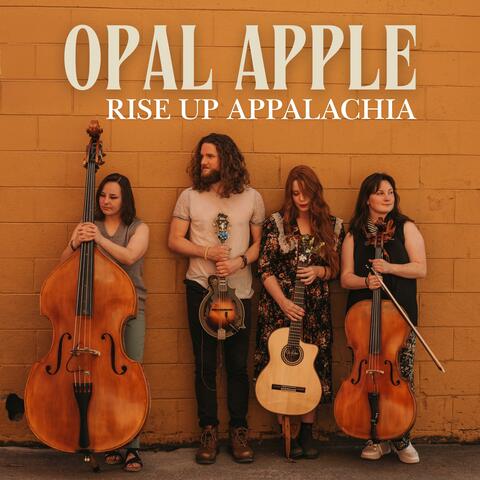 Opal Apple (Rise Up Appalachia)