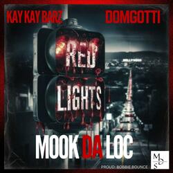 RED LIGHTS (feat. KAY KAY BARZ & DOMGOTTI)