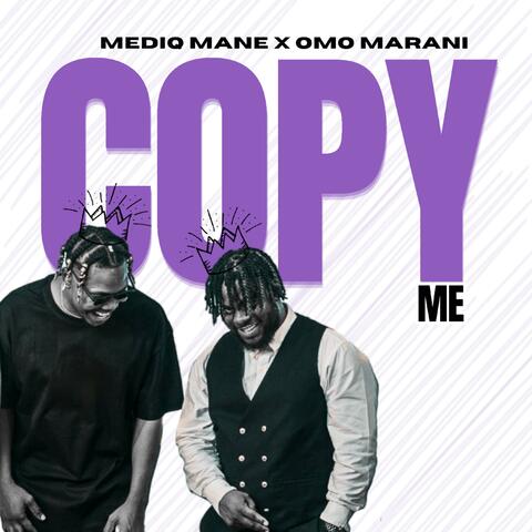 Copy Me (feat. Omo Marani)