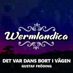 Det var dans bort i vägen (feat. Gustaf Fröding & Robert Åslund)
