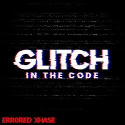Glitch In The Code