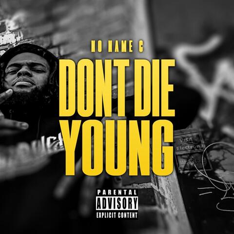 Dont Die Young