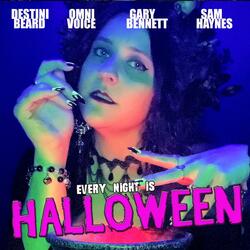 Every Night Is Halloween (feat. Destini Beard, Omni Voice & Gary Bennett) (Remix)