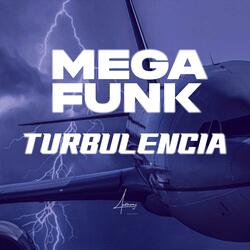 MEGA FUNK TURBULENCIA