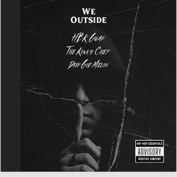 We Outside (feat. HBK Gwap & Drip God Meloo)