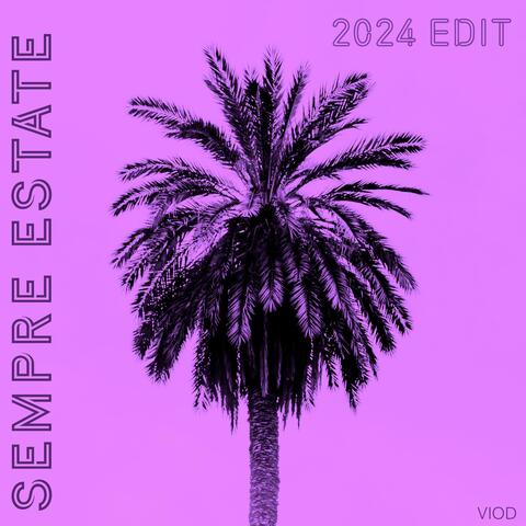 sempre estate (2024 Edit)