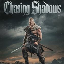 Chasing Shadows