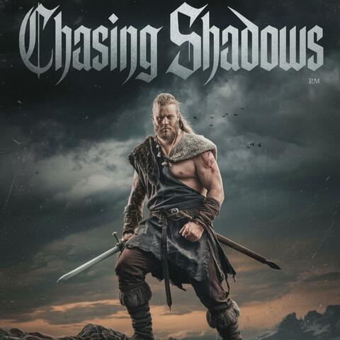 Chasing Shadows