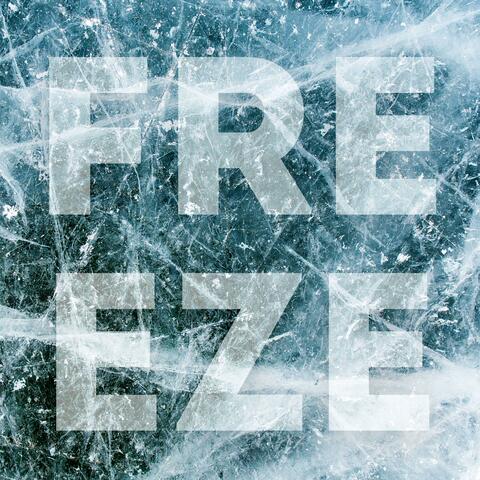 FREEZE