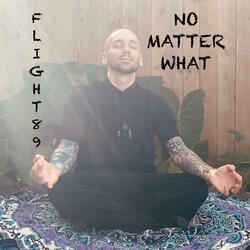 No Matter What