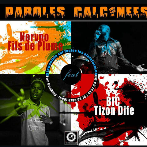 Paroles Calcinees (feat. Bic Tizon Dife)