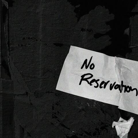 No Reservation