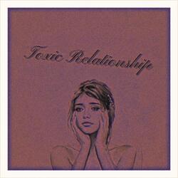 Toxic Relationship