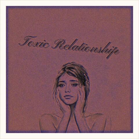 Toxic Relationship