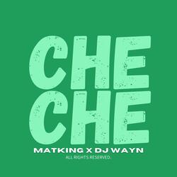 CHE CHE (feat. Dj Wayn)