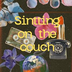 Sintting on the couch