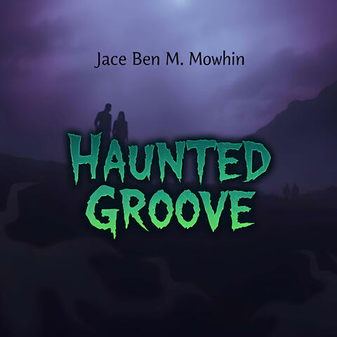 Haunted Groove