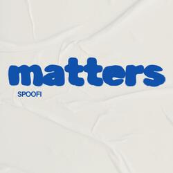 Matters