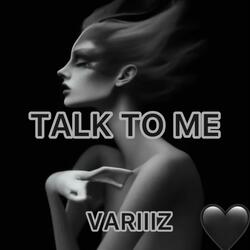 Talk To Me