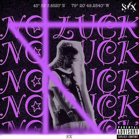 No Luck