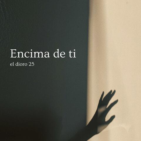 encima de ti
