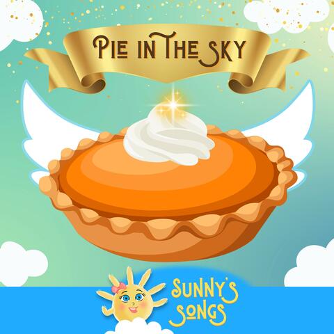 Pie In The Sky