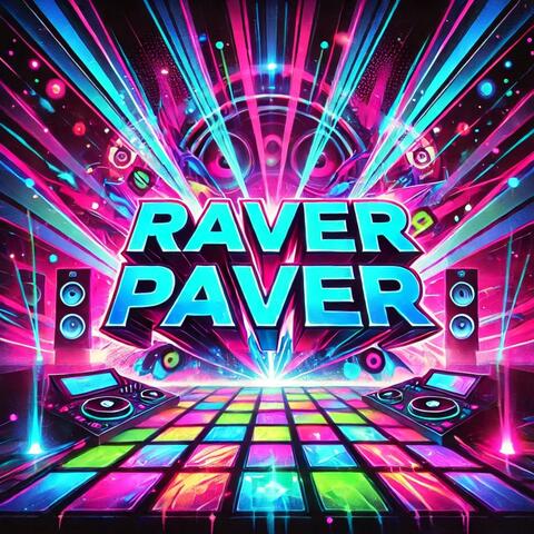 Raver Paver