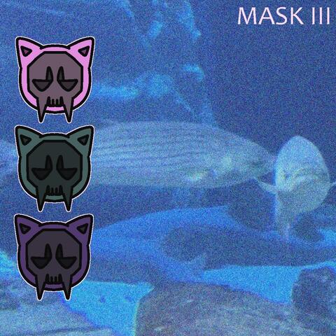 MASK III