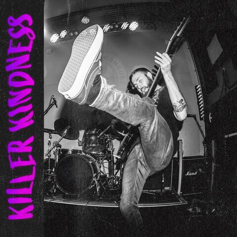 Killer Kindness