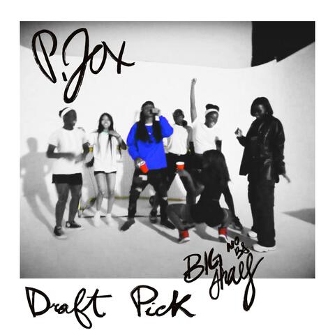Draft Pick (feat. Big Shay)