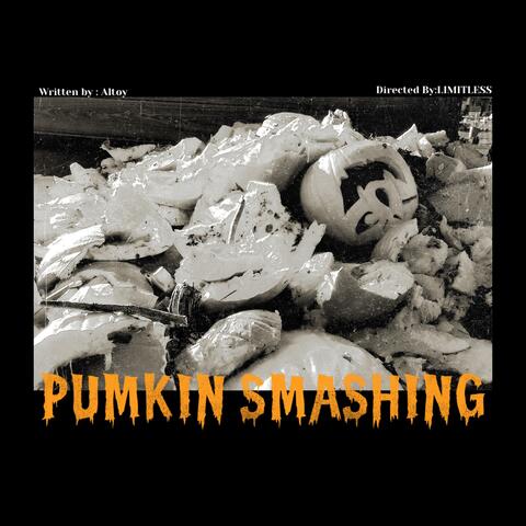 Pumkin Smashing
